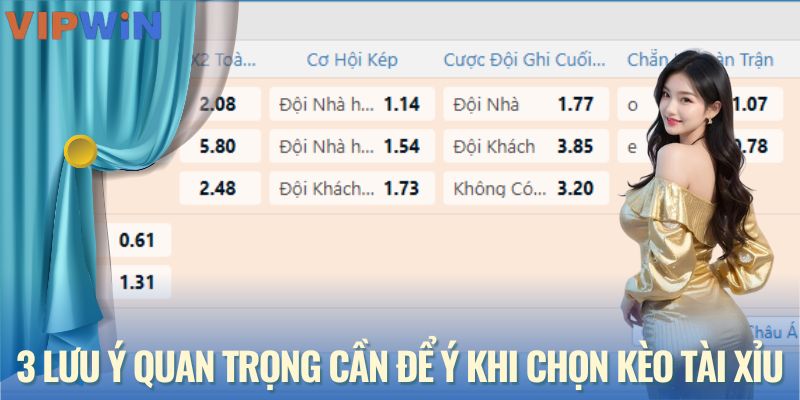 3 lưu ý quan trọng cần để ý khi chọn kèo tài xỉu