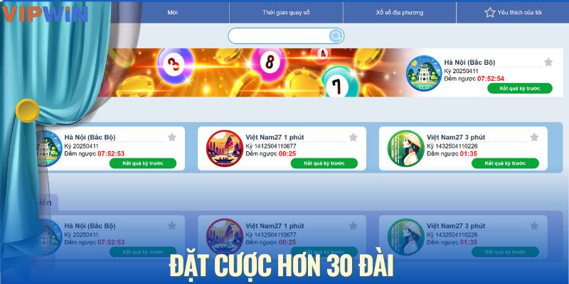 Mỗi ngày có thể đặt cược cho hơn 30 đài khác nhau.