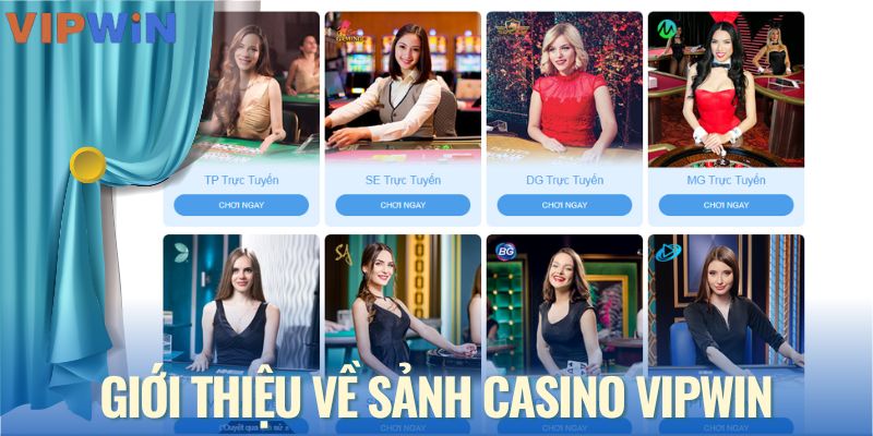 Sơ lược về sảnh casino VIPWIN
