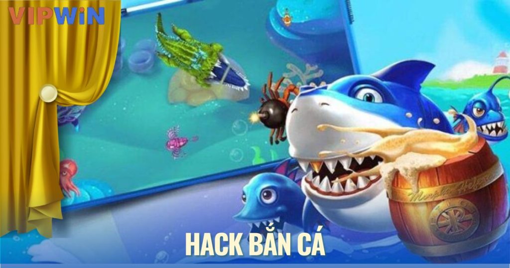 hack bắn cá