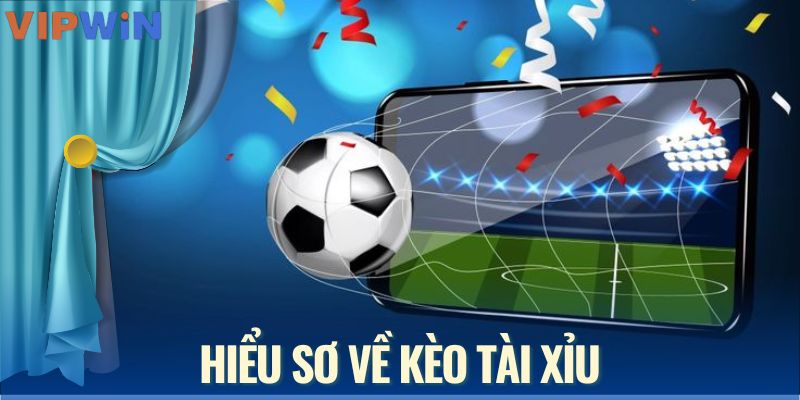 Hiểu sơ về kèo tài xỉu