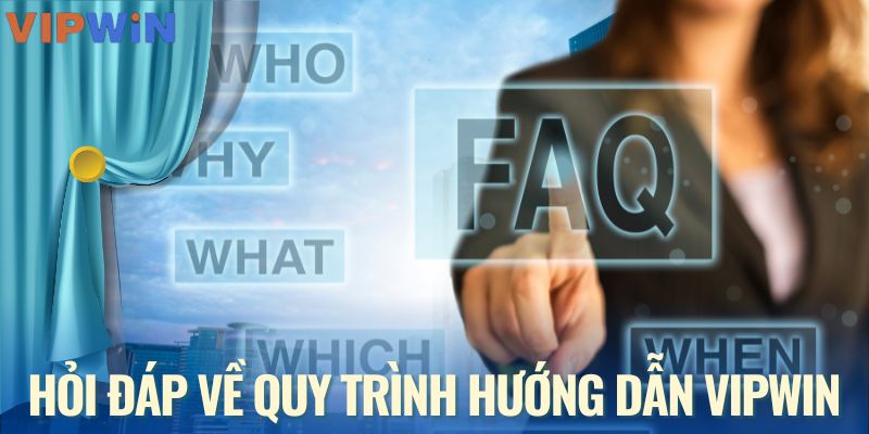 Hỏi đáp về hướng dẫn VIPWIN