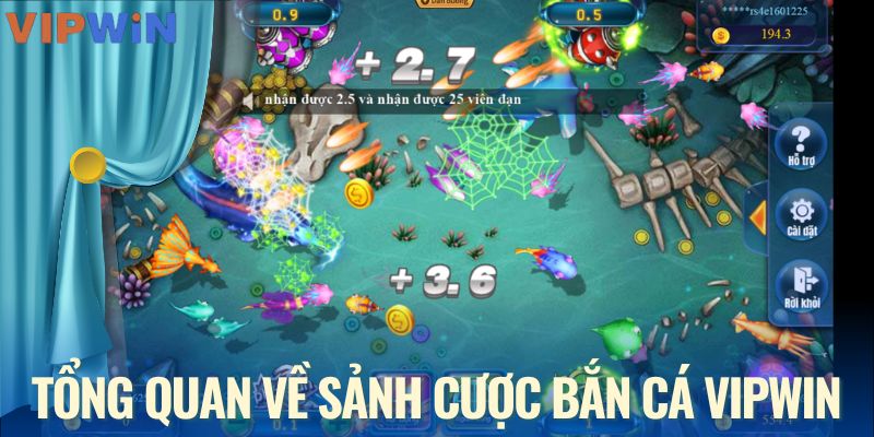 Khái quát sảnh cược bắn cá VIPWIN