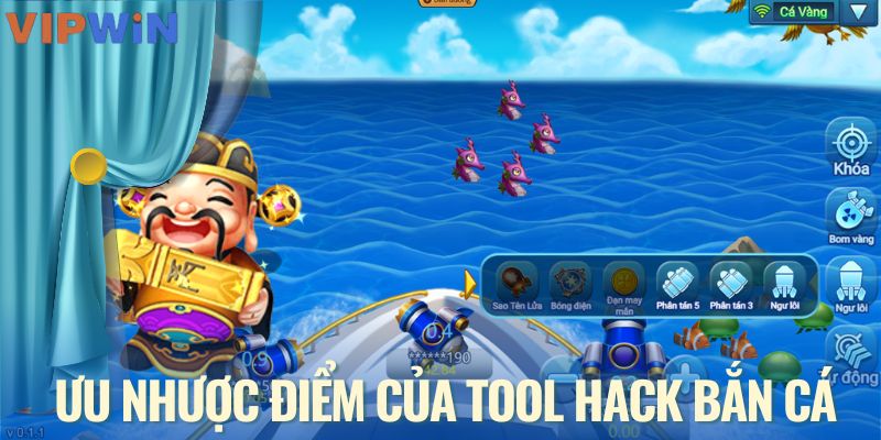Ưu nhược điểm của tool hack bắn cá