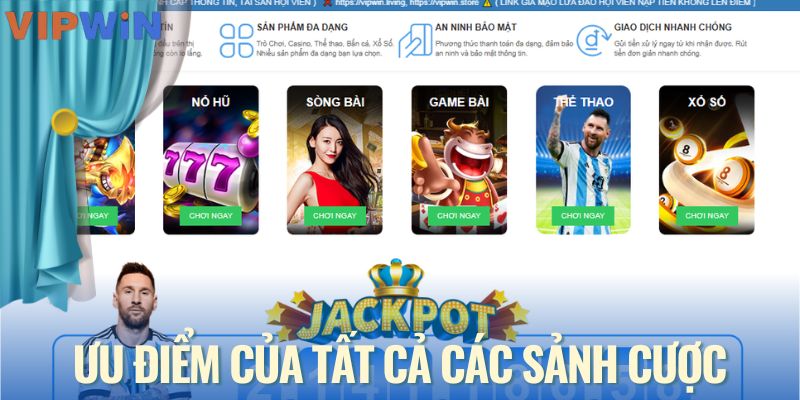 Ưu điểm vượt trội tại các sảnh cược của VIPWIN